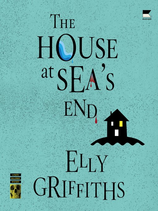 Title details for The House at Sea's End by Elly Griffiths - Wait list